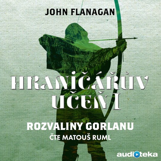 Rozvaliny Gorlanu -  John Flanagan