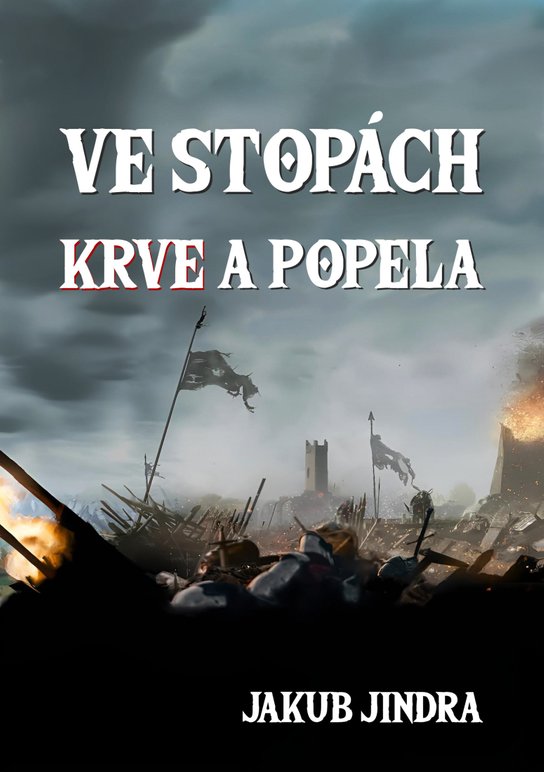 Ve stopách krve a popela -  Jakub Jindra