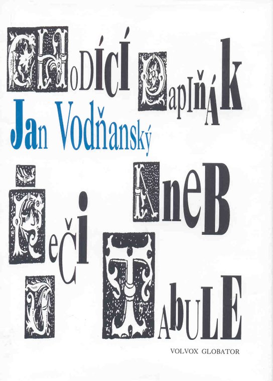 Chodící papiňák aneb Řeči u tabule - Jan Vodňanský