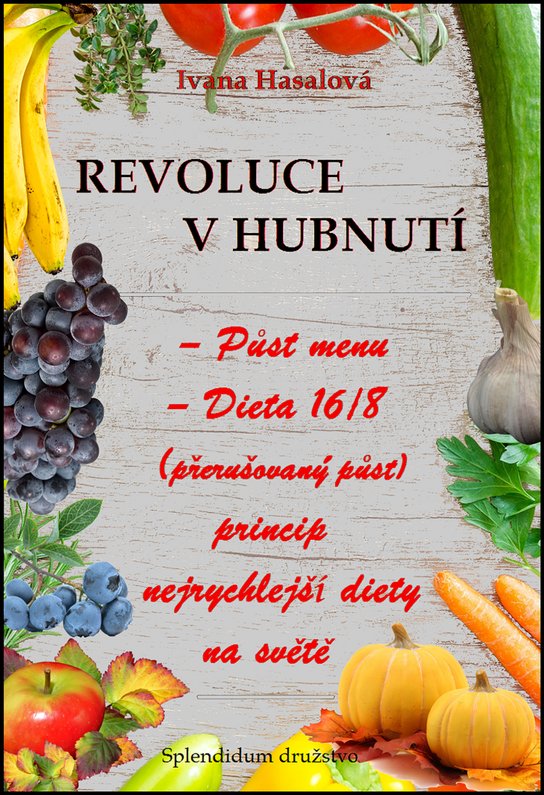 Revoluce v hubnutí -  Ivana Hasalová