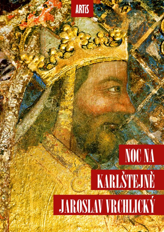 Noc na Karlštejně - Jaroslav Vrchlický