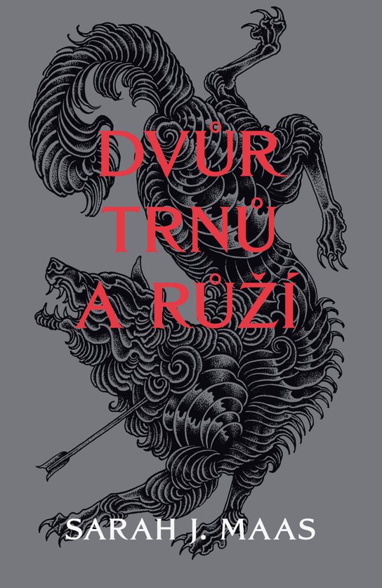 Dvůr trnů a růží -  Sarah J. Maas