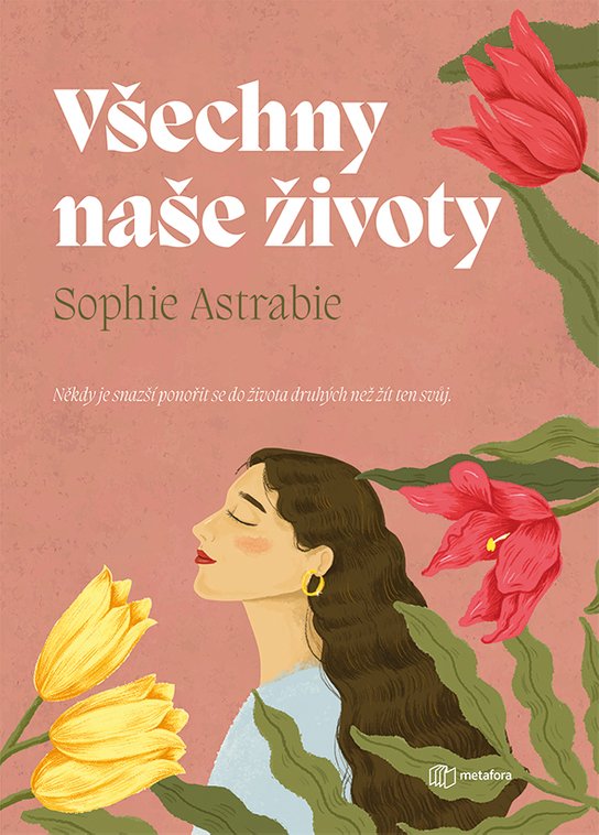 Všechny naše životy -  Sophie Astrabie