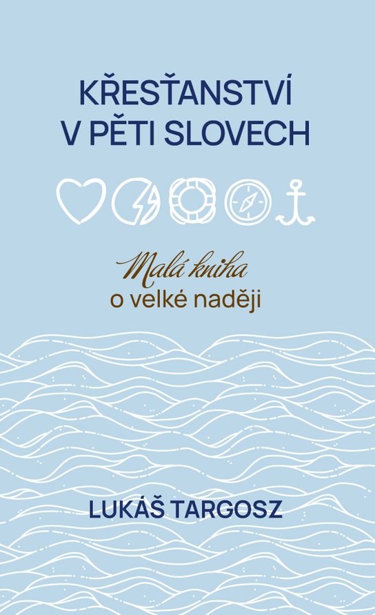 Křesťanství v pěti slovech -  Lukáš Targosz