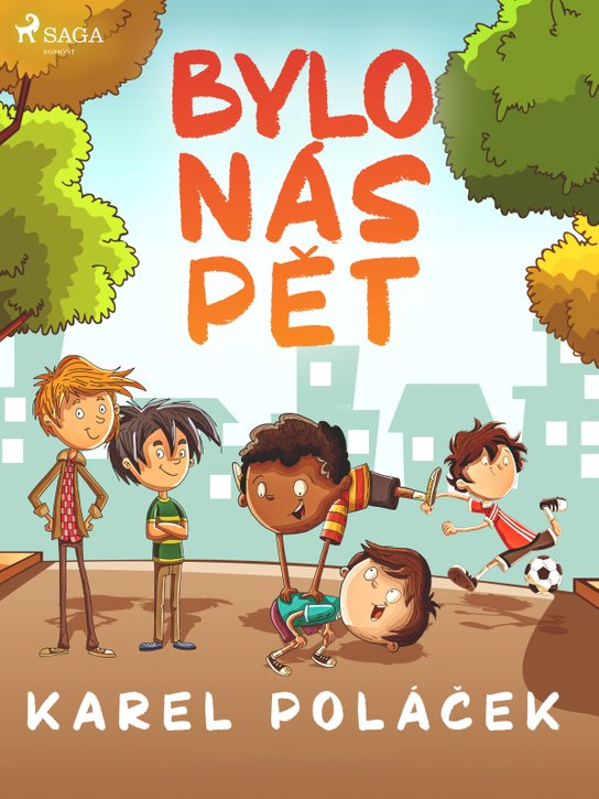 Bylo nás pět -  Karel Poláček