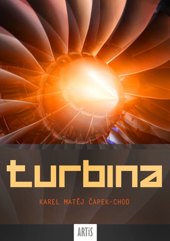 Turbina - Karel Matěj Čapek-Chod