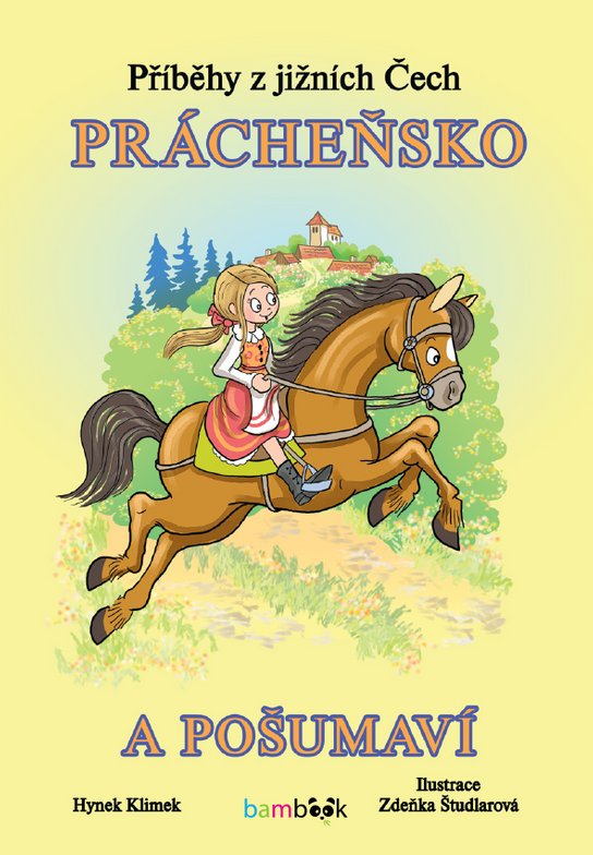 Příběhy z jižních Čech - Prácheňsko a Pošumaví -  Zdeňka Študlarová