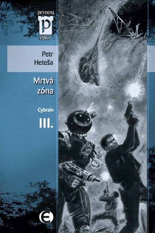Cybrain III - Mrtvá zóna -  Petr Heteša