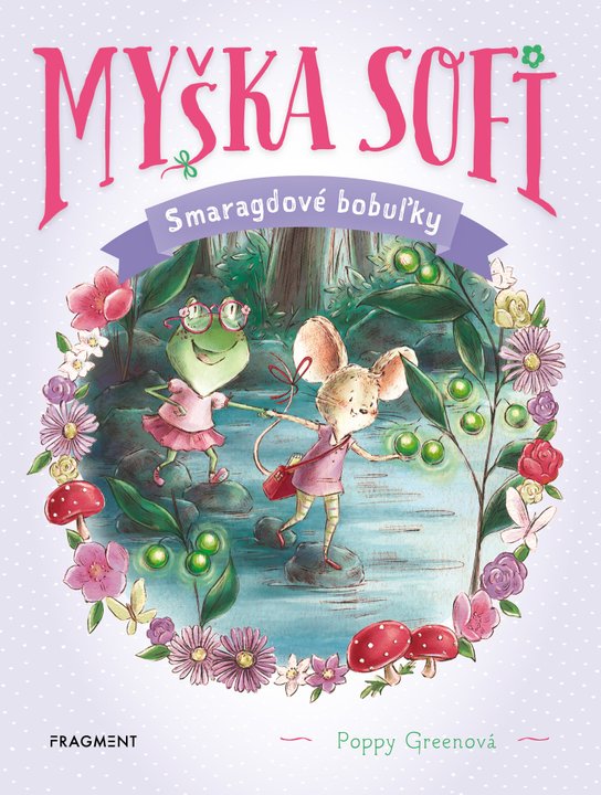 Myška Sofi 2: Smaragdové bobuľky -  Poppy Greenová