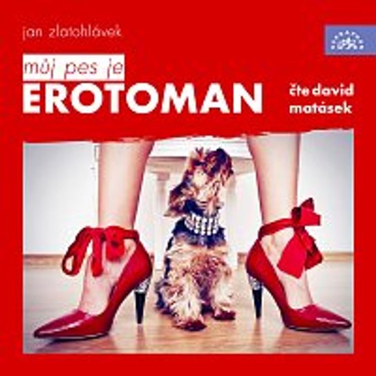 Můj pes je erotoman -  Jan Zlatohlávek
