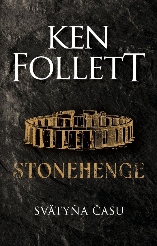 Stonehenge -  Ken Follet