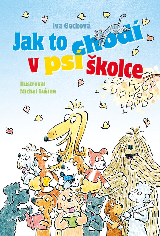 Jak to chodí v psí školce -  Michal  Sušina