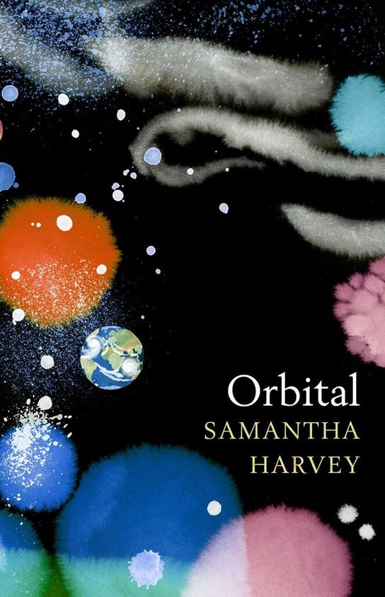 Orbital -  Samantha Harvey