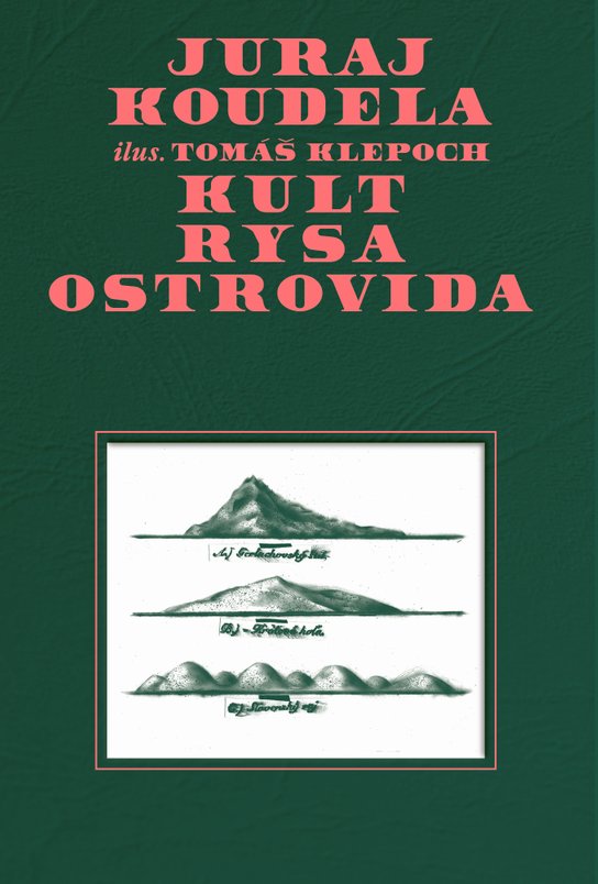 Kult rysa ostrovida -  Juraj Koudela