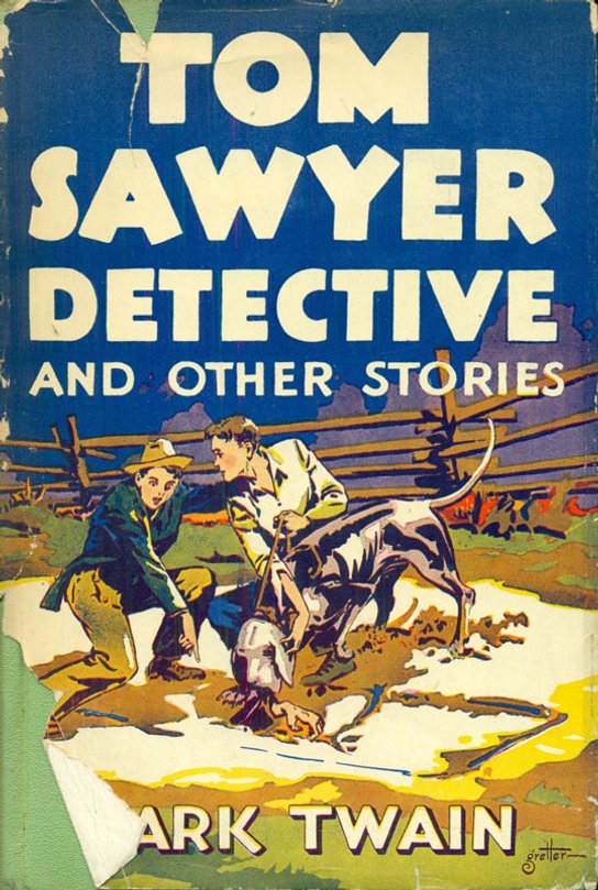 Tom Sawyer, Detective -  Mark Twain