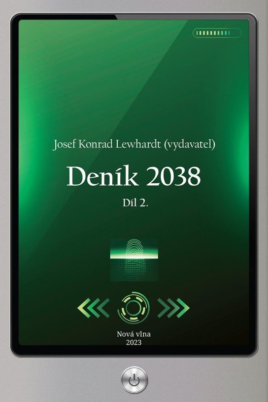Deník 2038. Díl 2. - Josef Konrad Lewhardt