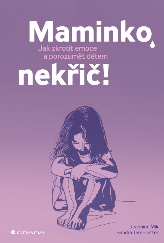 Maminko, nekřič! -  Sandra Temi-Jetter