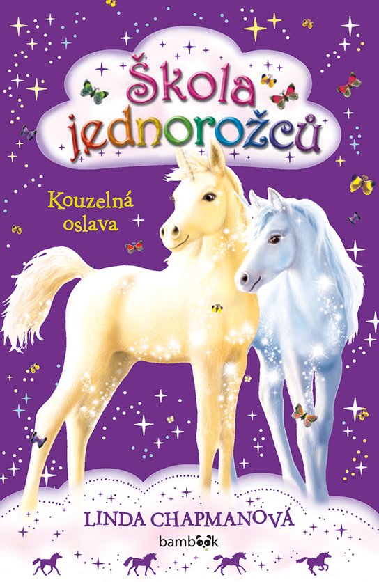 Škola jednorožců – Kouzelná oslava -  Linda Chapmanová