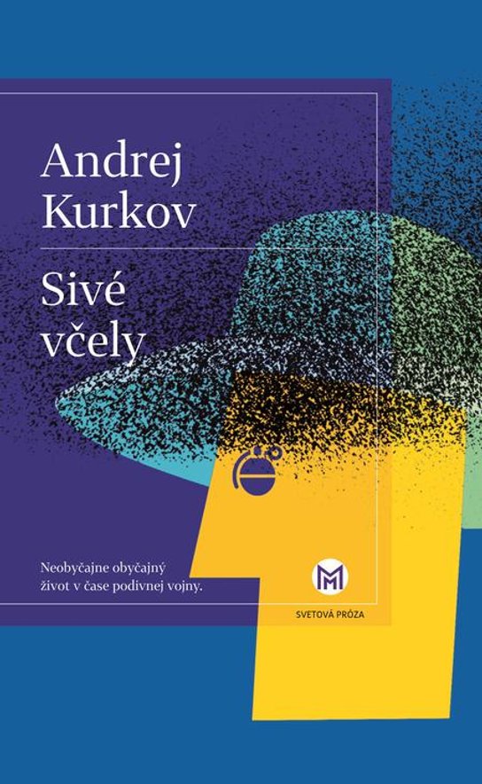 Sivé včely -  Andrey Kurkov