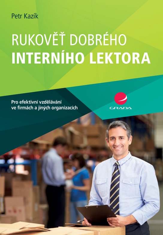 Rukověť dobrého interního lektora -  Petr Kazík
