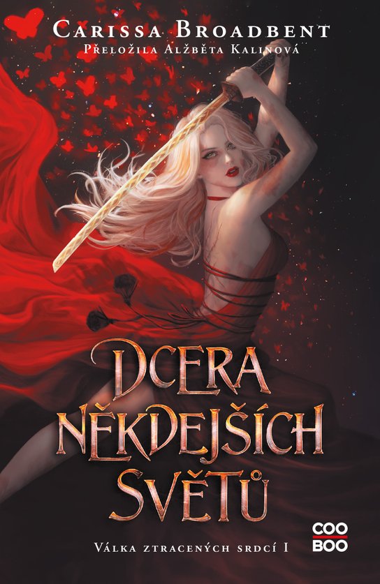 Dcera někdejších světů -  Carissa Broadbent
