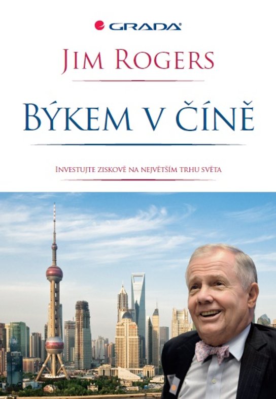 Býkem v Číně -  Jim Rogers