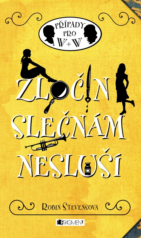 Zločin slečnám nesluší -  Robin Stevensová
