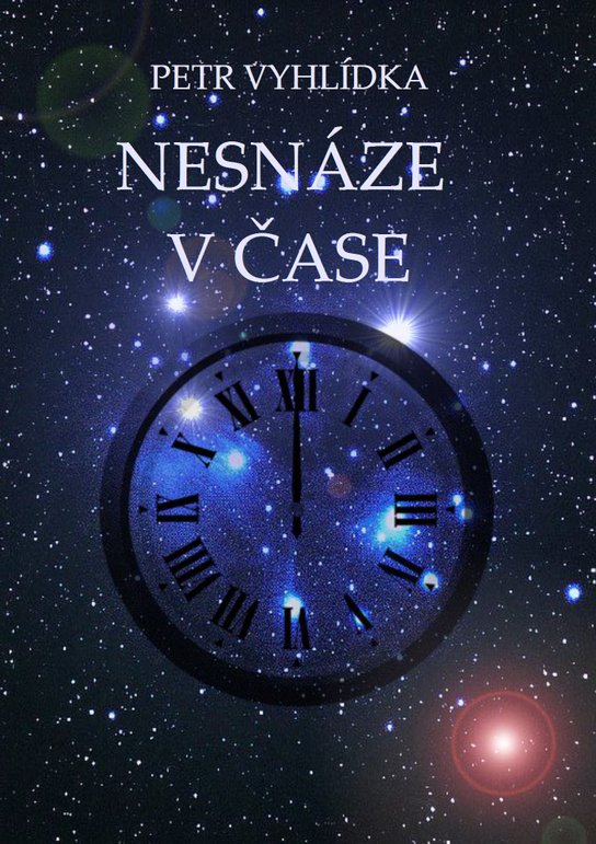 Nesnáze v čase -  Petr Vyhlídka