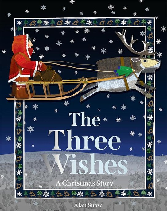 The Three Wishes -  Alan Snow