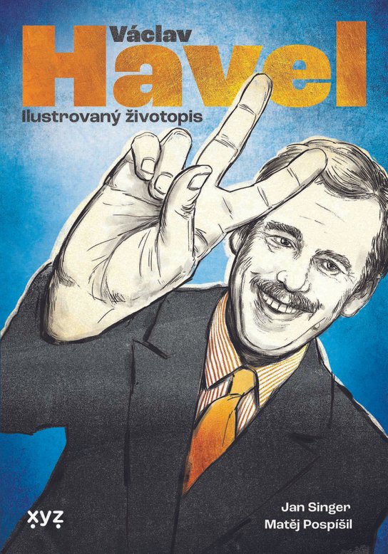 Václav Havel: ilustrovaný životopis -  Jan Singer