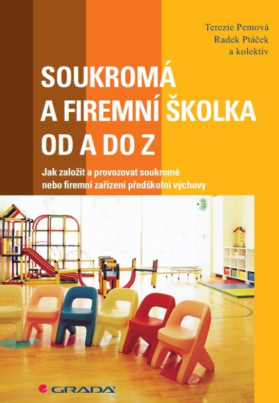 Soukromá a firemní školka od A do Z -  Terezie Pemová