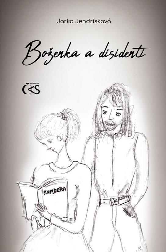 Boženka a disidenti -  Jarka Jendrisková