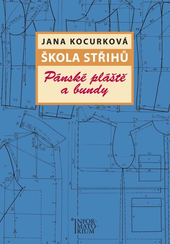 Škola střihů Pánské pláště a bundy - Jana Kocurková - Kniha