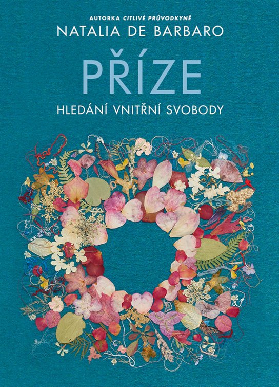 Příze: Hledání vnitřní svobody -  Natalia de Barbaro