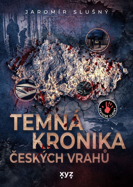 Temná kronika českých vrahů -  Jaromír Slušný