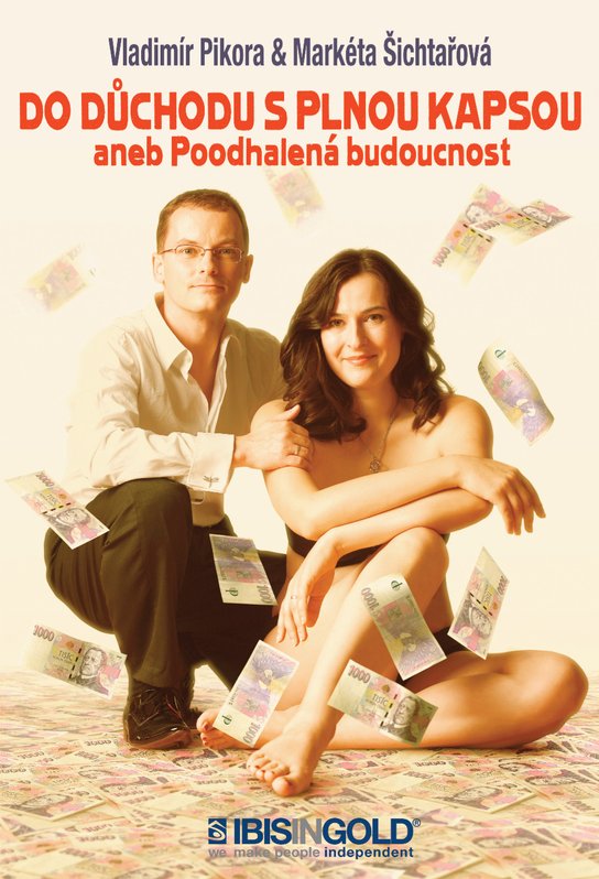Do důchodu s plnou kapsou -  Vladimír Pikora