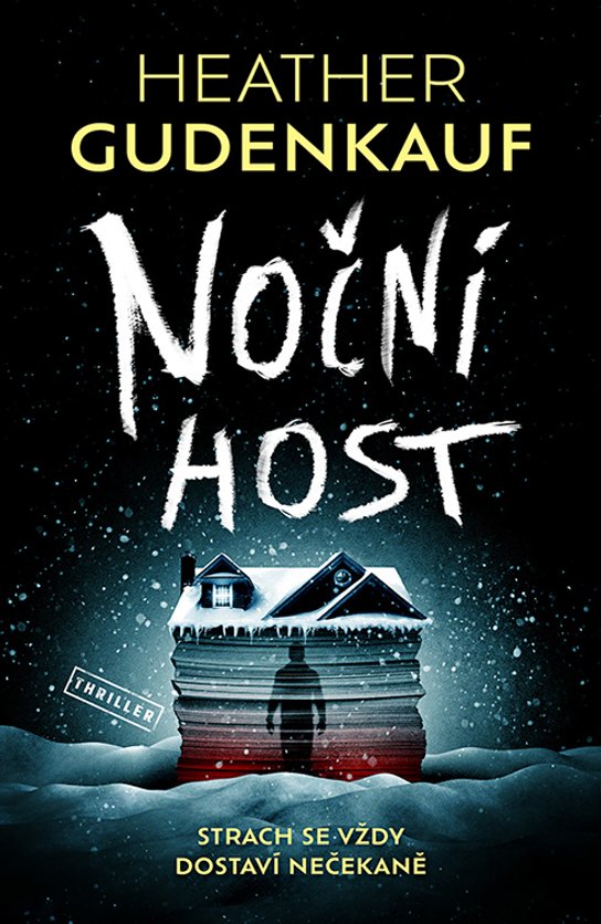 Noční host -  Heather Gudenkauf
