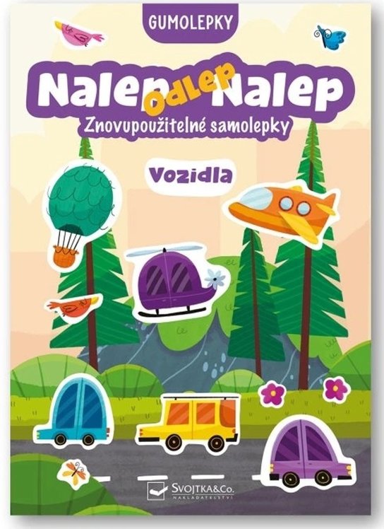 Nalep-odlep-nalep! Gumolepky Vozidla