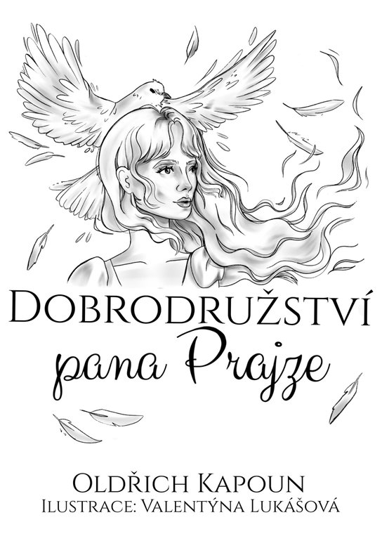 Dobrodružství pana Prajze - Oldřich Kapoun