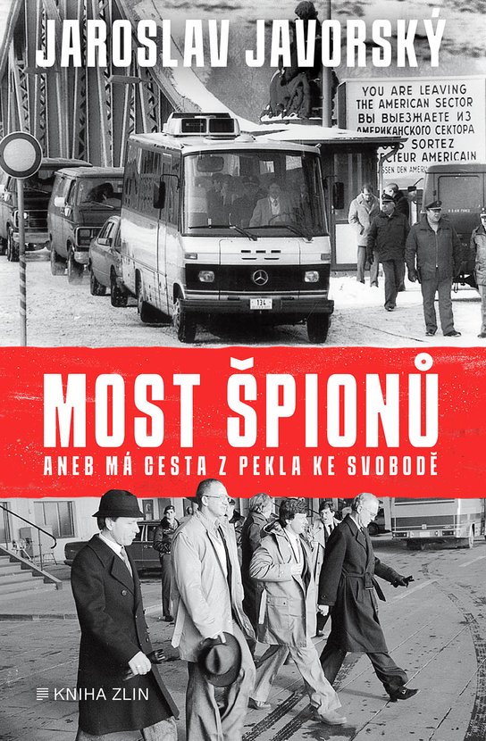 Most špionů aneb má cesta z pekla ke svobodě -  Prokop Tomek