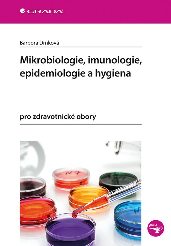 Mikrobiologie, imunologie, epidemiologie a hygiena -  Barbora Drnková