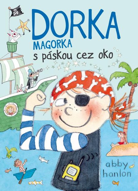 Dorka Magorka s páskou cez oko -  Abby Hanlon