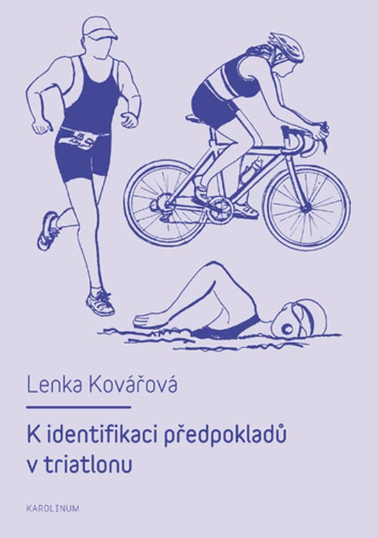 K identifikaci předpokladů v triatlonu - L. Kovářová