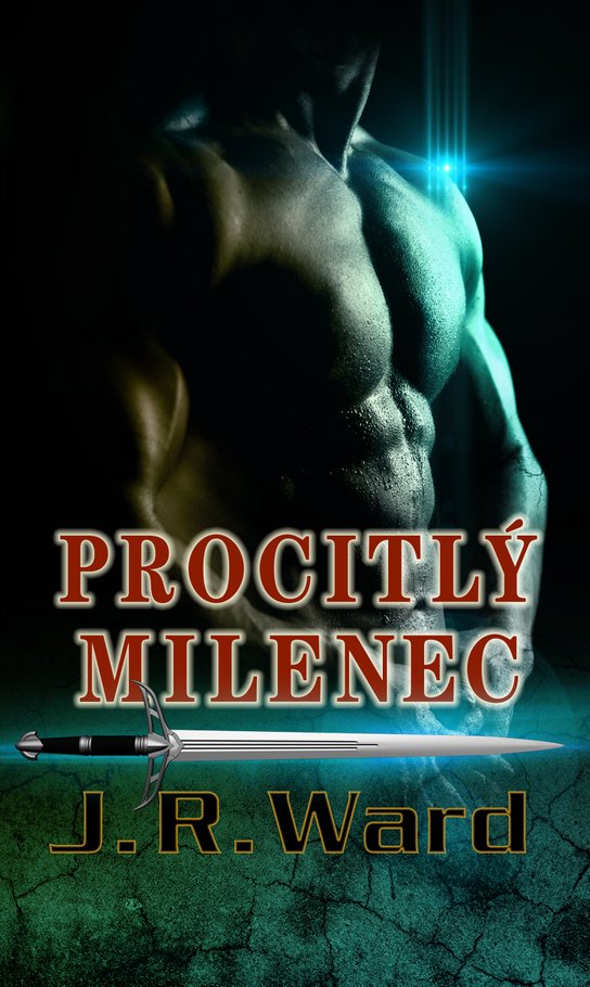 Procitlý milenec - J. R. Ward