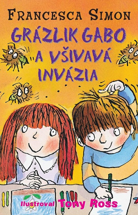 Grázlik Gabo a všivavá invázia -  Francesca Simonová