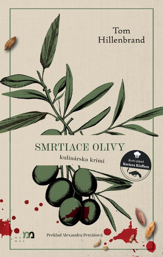 Smrtiace olivy -  Tom Hillenbrand