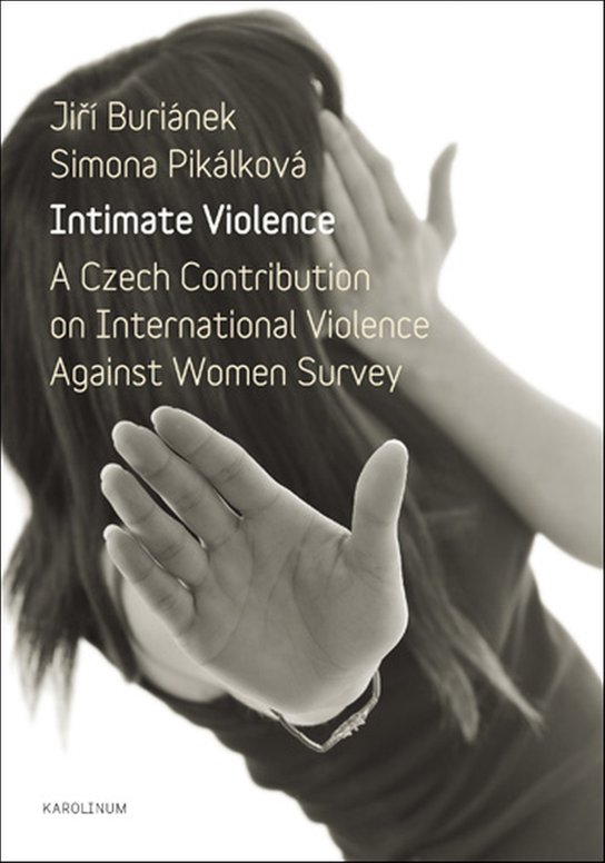 Intimate Violence - Simona Pikálková, Jiří Buriánek