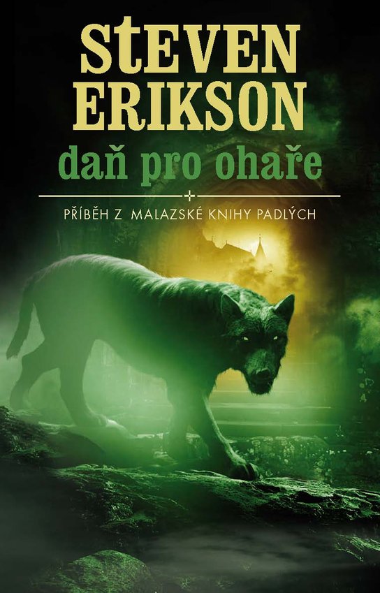Daň pro ohaře -  Steven Erikson