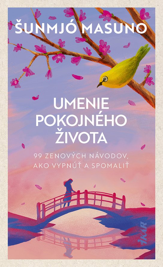 Umenie pokojného života -  Šunmjó Masuno