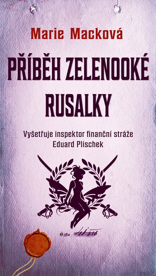 Příběh zelenooké Rusalky - Marie Macková